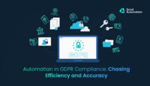 Automation in GDPR Compliance: Chasing Efficiency and Accuracy