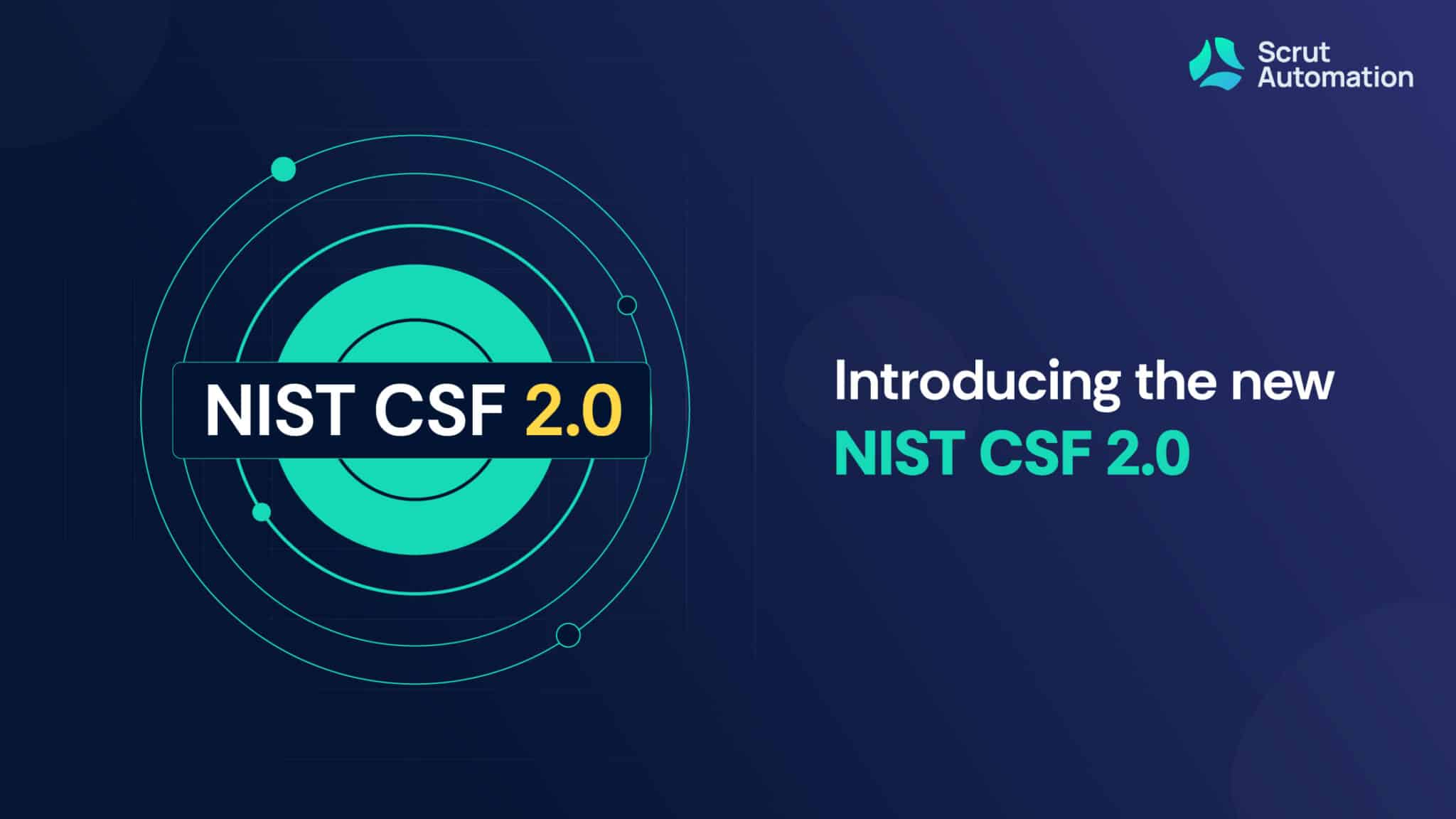 Introducing The New Nist Csf 2 0 Scrut Automation