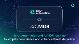 Scrut Automation and AirMDR partner