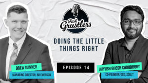 Risk Grustlers | Episode 14 | Doing the little things right